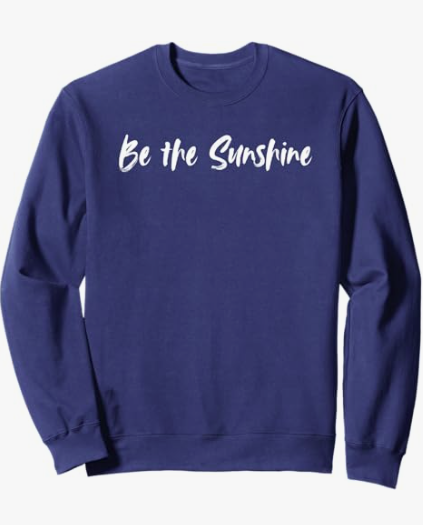 Be The Sunshine Crewneck